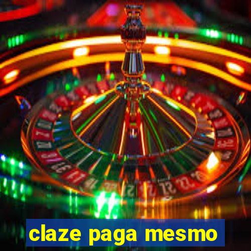 claze paga mesmo